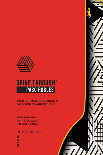 Drive Through Paso Robles: Companion To Paso Robles Wine Regions
