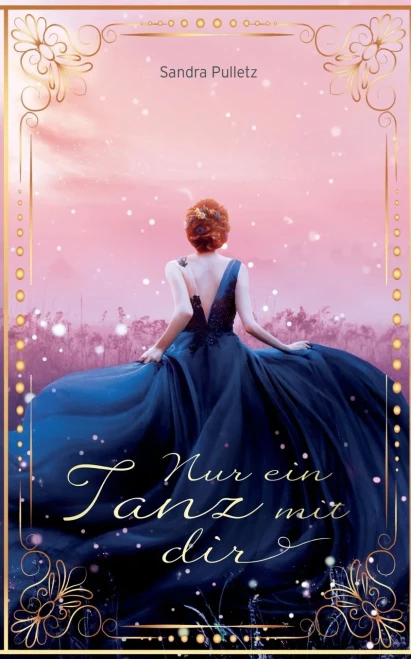 Nur Ein Tanz Mit Dir: Eine Märchenhafte Romance (German Edition)