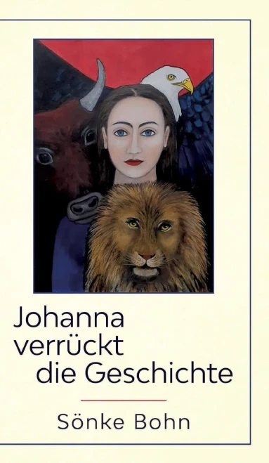Johanna Verrückt Die Geschichte (German Edition) - 9783347123489