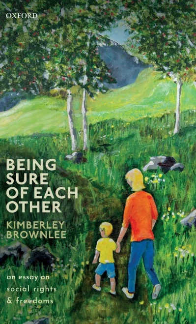 Being Sure Of Each Other: An Essay On Social Rights And Freedoms