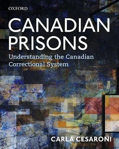 Canadian Prisons: Understanding The Canadian Correctional System