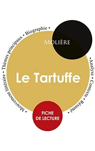 Fiche De Lecture Le Tartuffe (Étude Intégrale) (French Edition)