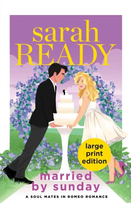 Married By Sunday (Soul Mates In Romeo Romance) - 9781954007291