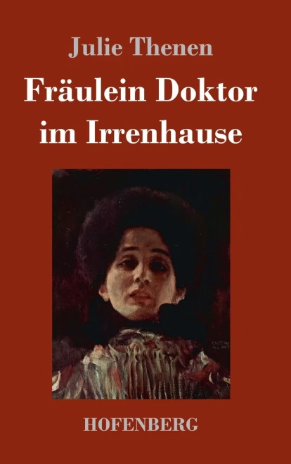 Fräulein Doktor Im Irrenhause (German Edition) - 9783743738577