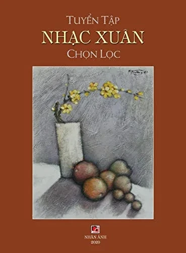 Tuy?N T?P Nh?C Xuân Ch?N L?C (Hard Cover) (Vietnamese Edition)