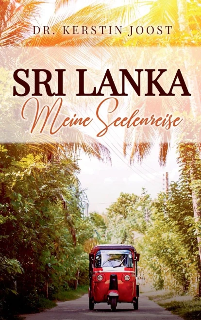 Sri Lanka - Meine Seelenreise (German Edition) - 9783347120280
