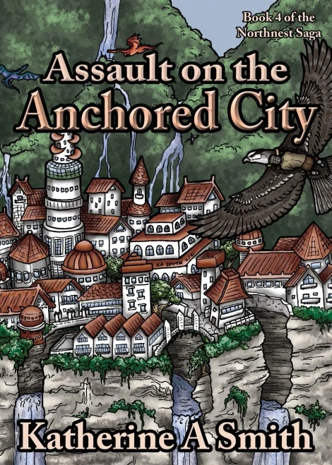 Assault On The Anchored City (Northnest Saga) - 9781954180079