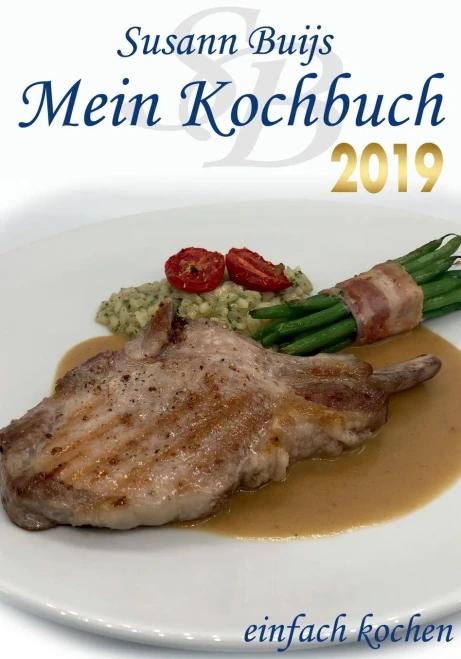 Mein Kochbuch - Edition 2019: Einfach Kochen (German Edition)