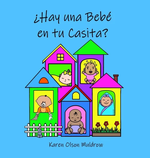 ¿Hay Una Bebé En Tu Casita? (Spanish Edition) - 9781952776076