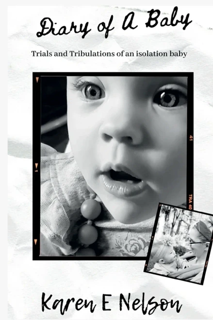 Diary Of A Baby: Trials And Tribulations Of An Isolation Baby