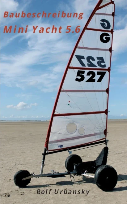 Mini Yacht 5.6: Bauanleitung (German Edition) - 9783347125599