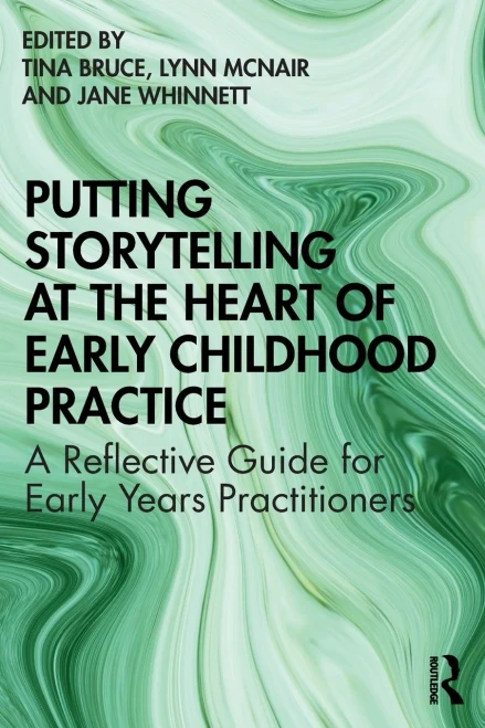Putting Storytelling At The Heart Of Early Childhood Practice