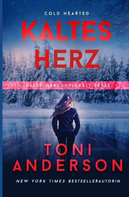 Kaltes Herz: Thriller (Kalte Gerechtigkeit) (German Edition)
