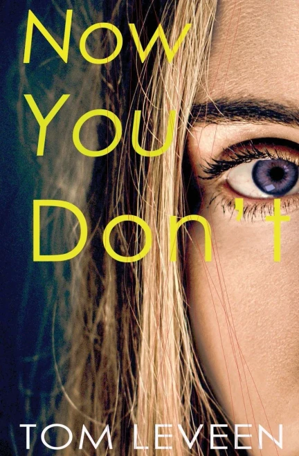 Now You Don'T: A Horror Suspense Novel (The Eldritch Novels)