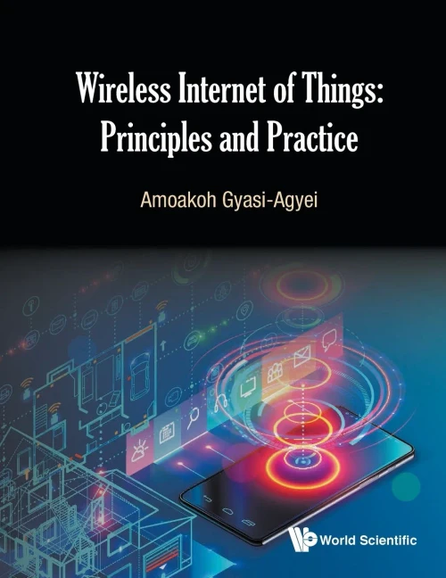 Wireless Internet of Things: Principles and Practice