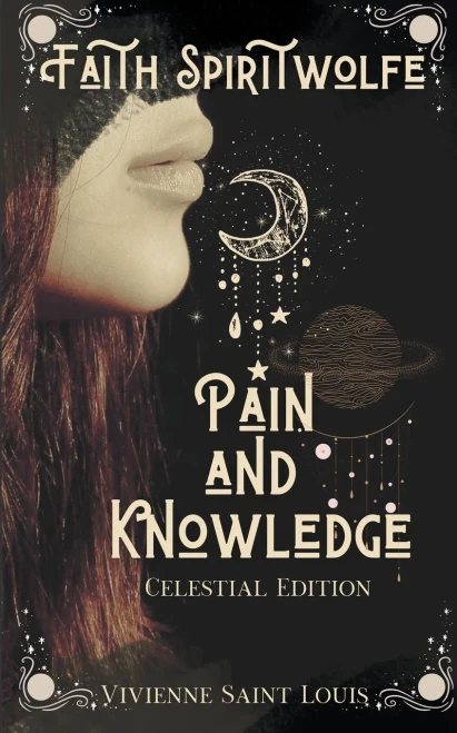 Faith Spiritwolfe Pain And Knowledge (The Sister'S Affinity)