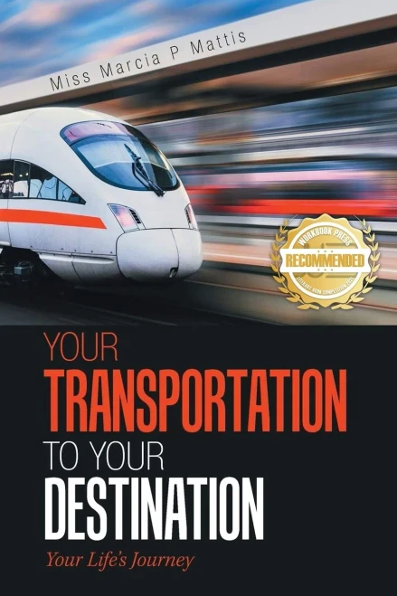 Your Transportation To Your Destination: Your Life'S Journey
