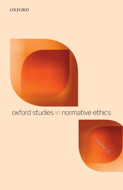 Oxford Studies In Normative Ethics Volume 10 - 9780198867951