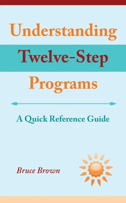 Understanding Twelve-Step Programs: A Quick Reference Guide