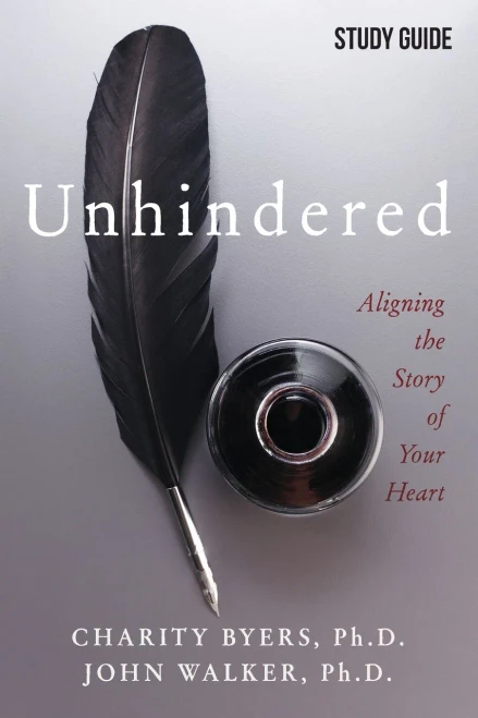 Unhindered - Study Guide: Aligning The Story Of Your Heart