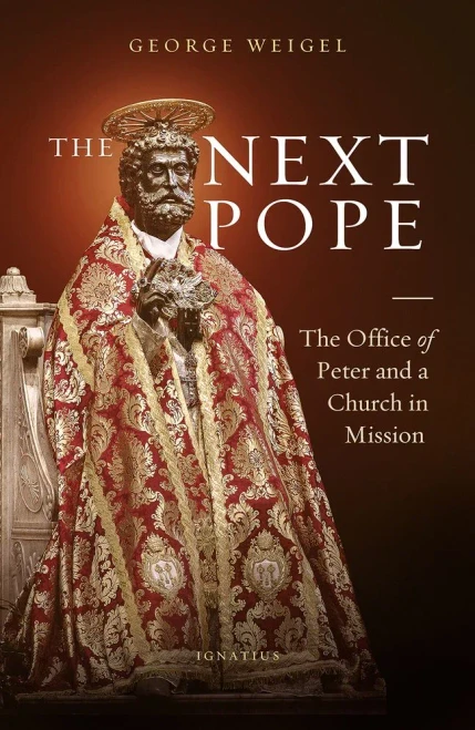 The Next Pope: The Office Of Peter And A Church In Mission