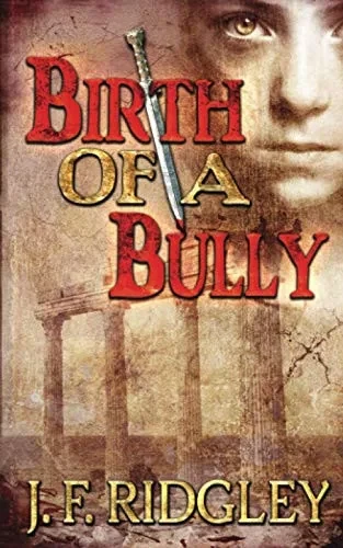 Birth Of A Bully: Companion Short Story To Vows Of Revenge
