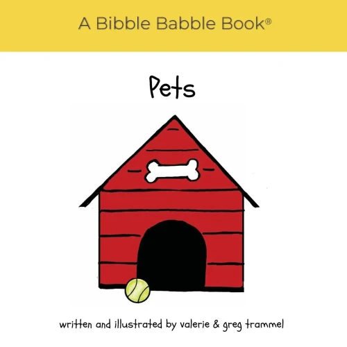 Pets: A Bibble Babble Book (The Bibble Babble Book Series)