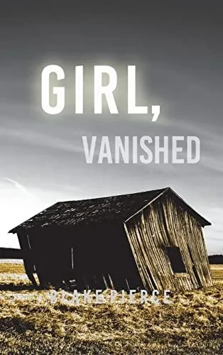 Girl, Vanished (An Ella Dark Fbi Suspense Thriller-Book 5)