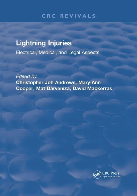Lightning Injuries: Electrical, Medical, And Legal Aspects