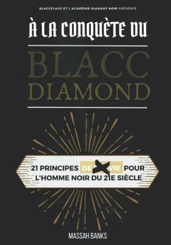 A La Conquète Du Blacc Diamond: Le Guide (French Edition)