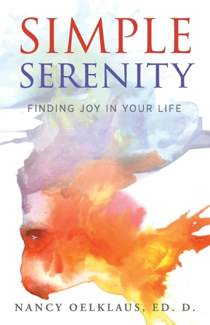 Simple Serenity: Finding Joy In Your Life - 9781615996636