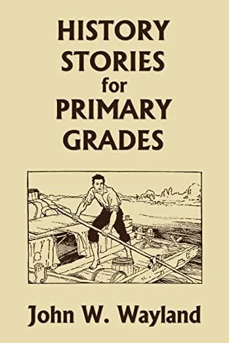 History Stories For Primary Grades (Yesterday'S Classics)