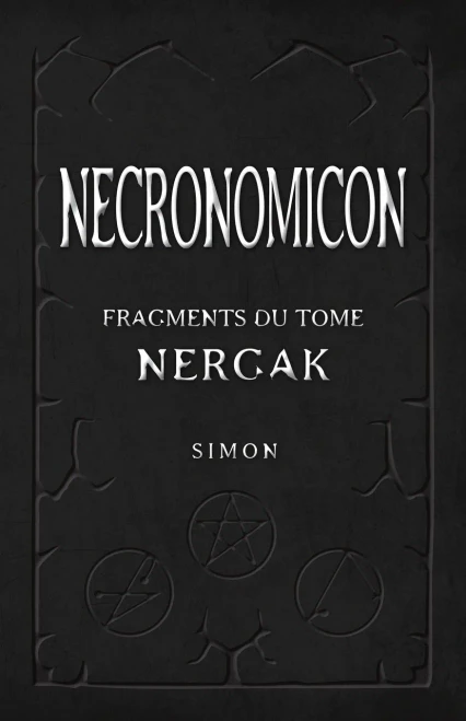 Necronomicon: Fragments Du Tome Nergak (French Edition)