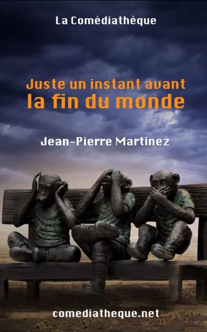 Juste Un Instant Avant La Fin Du Monde (French Edition)