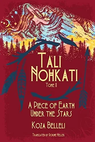 Tali Nohkati, A Piece Of Earth Under The Stars: Tome Ii