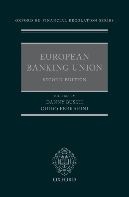 European Banking Union (Oxford Eu Financial Regulation)