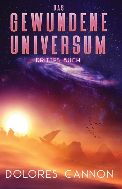 Das Gewundene Universum Drittes Buch (German Edition)