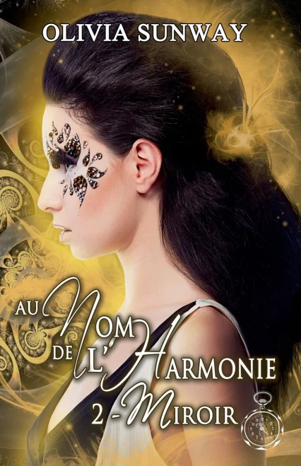 Au Nom De L'Harmonie, Tome 2: Miroir (French Edition)