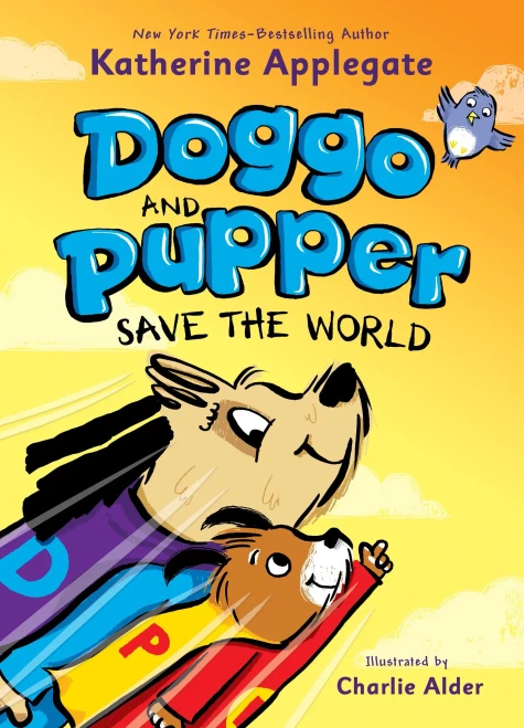Doggo And Pupper Save The World (Doggo And Pupper, 2)