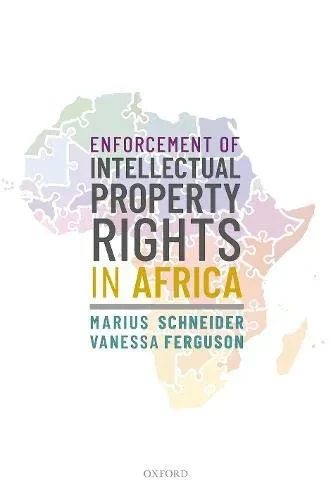 Enforcement Of Intellectual Property Rights In Africa