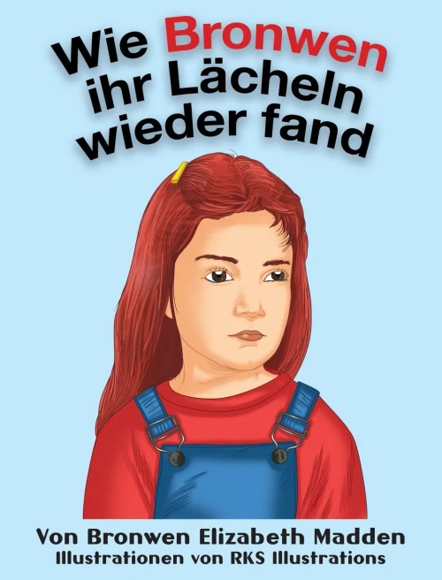 Wie Bronwen Ihr Lächeln Wieder Fand (German Edition)