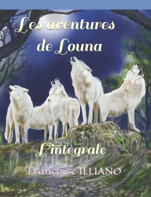 Les Aventures De Louna: L'Intégrale (French Edition)
