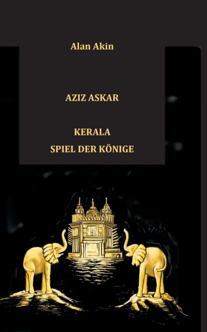 Aziz Askar: Kerala Spiel Der Könige (German Edition)