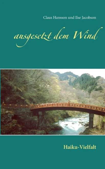 Ausgesetzt Dem Wind: Haiku-Vielfalt (German Edition)