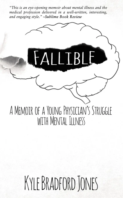 Fallible: A Memoir of a Young Physician�s Struggle with Mental Illness