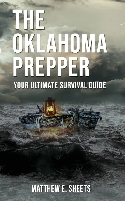 The Oklahoma Prepper - Your Ultimate Survival Guide