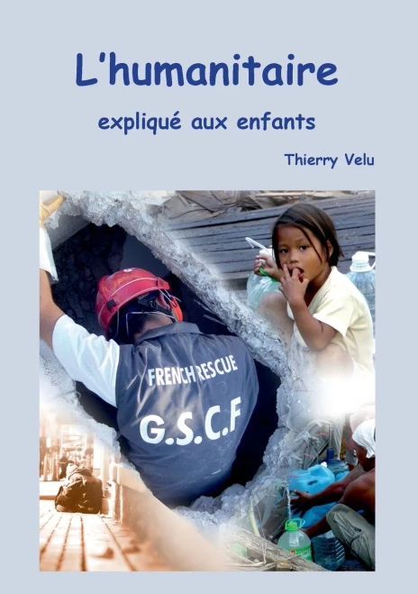L'Humanitaire Expliqué Aux Enfants (French Edition)
