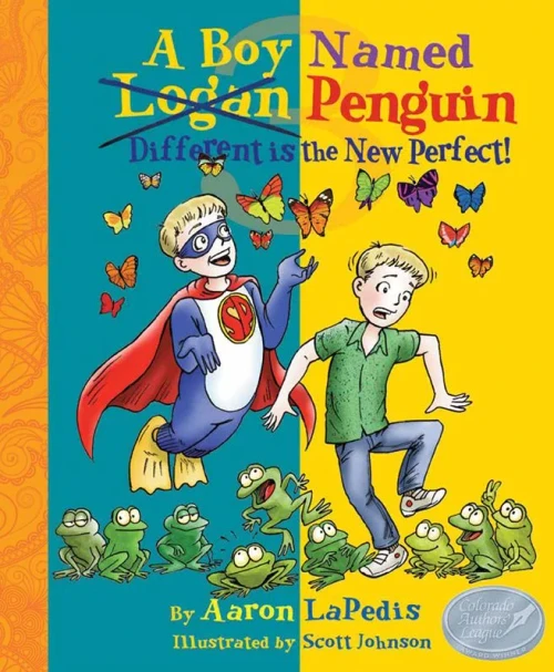 A Boy Named Penguin: Different Is The New Perfect