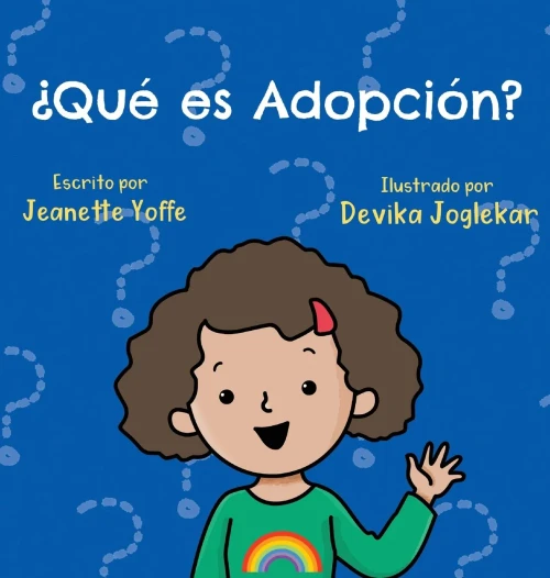 ¿Qué Es La Adopción? Para Niños (Spanish Edition)