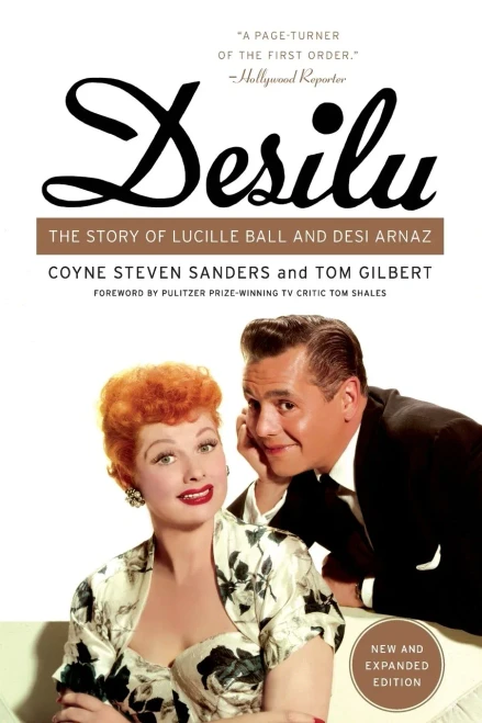 Desilu: The Story Of Lucille Ball And Desi Arnaz
